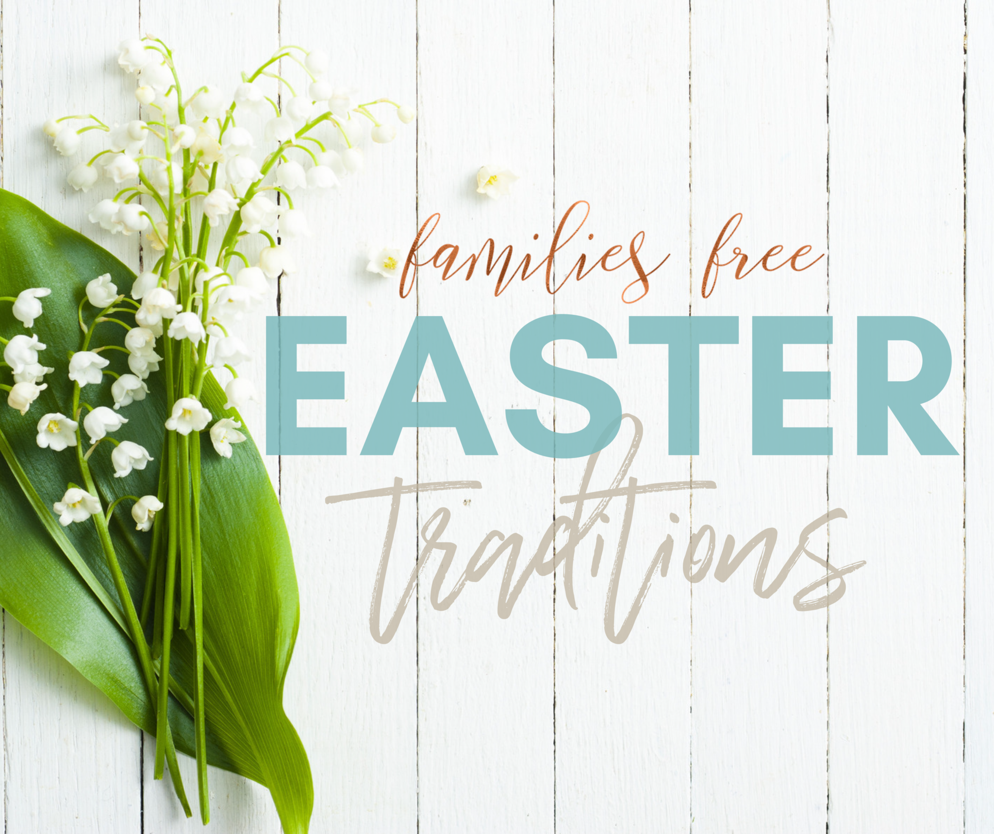Easter Traditions – Part Two